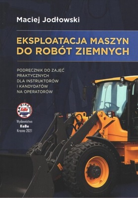 Eksploatacja maszyn do robót ziemnych