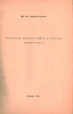 WYBRANE ZAGADNIENIA Z BUDOWY DESZCZOWNI - A. RICHTER