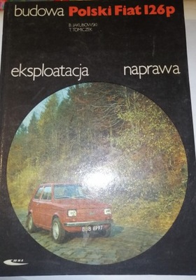 BUDOWA POLSKI FIAT 126P B. Jakubowski, T. Tomiczek