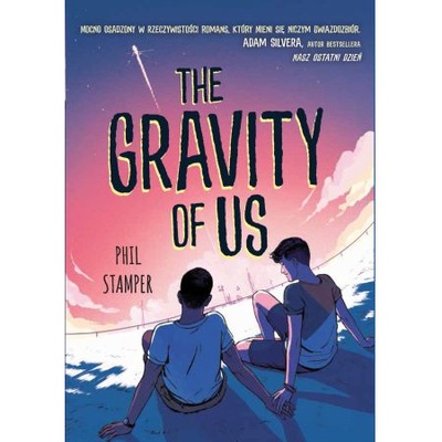 Gravity of Us Phil Stamper