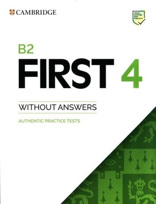 B2 FIRST 4 AUTHENTIC PRACTICE TESTS