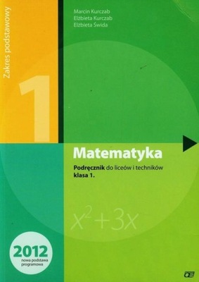 Matematyka 1 podręcznik podstawa pazdro Kurczab