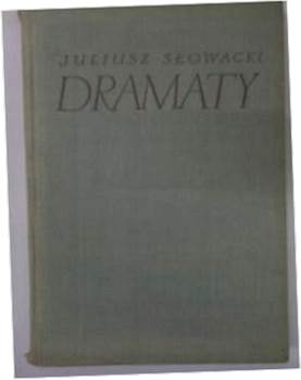 Dramaty - J.Słowacki