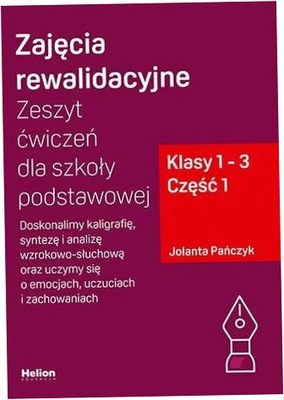 Zajęcia rewalidacyjne Zeszyt ćw. SP Kl. 1-3. Cz. 1