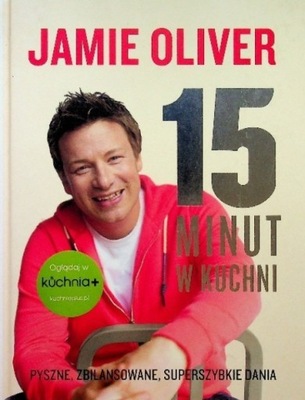 Jamie Oliver - 15 minut w kuchni