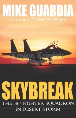 Skybreak: The 58th Fighter Squadron in Desert