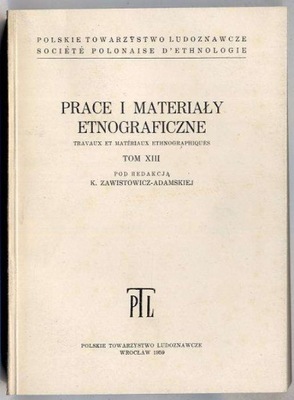 Prace i Materiały Etnograficzne T.13 1959