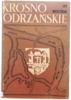 Krosno Odrzańskie - Jan Muszyński