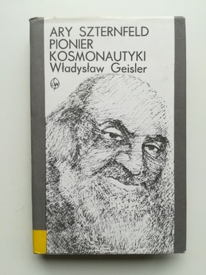 Ary Szternfeld Pionier Kosmonautyki