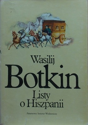 Wasilij Botkin LISTY O HISZPANII