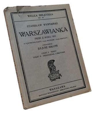 Warszawianka Pieśń z roku 1831 Wyspiański