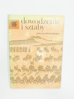 Dowodzenie i sztaby Jan Orzechowski