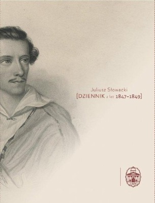 Słowacki Dziennik z lat 1847-1849