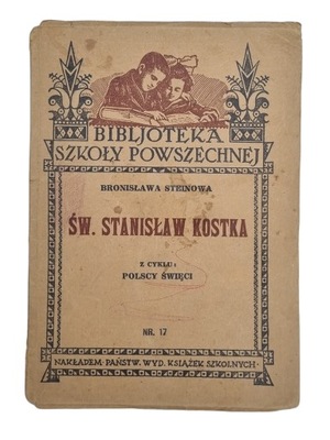 Bronisława Steinowa - św. Stanisław Kostka. Polscy święci nr. 17