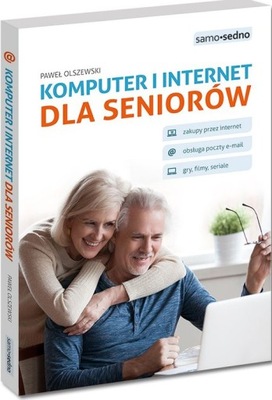 Komputer i internet dla seniorów Paweł Olszewski