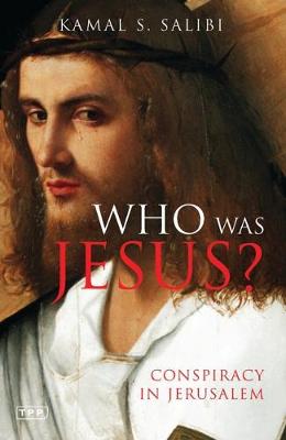 Who Was Jesus? - Kamal Salibi, Salibi EBOOK