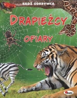 Bądź odkrywcą- Drapieżcy i ofiary