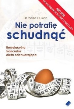 Nie potrafię schudnąć Pierre Dukan