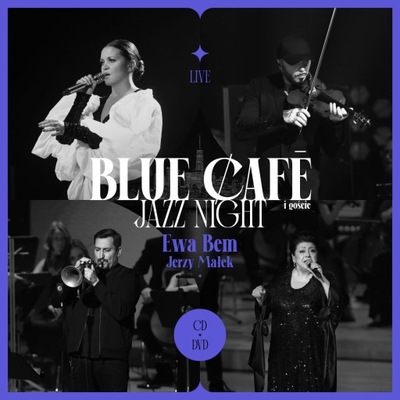 Blue Cafe Jazz Night gościnnie Ewa Bem, Jerzy Małek CD