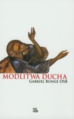 Gabriel Bunge - Modlitwa ducha