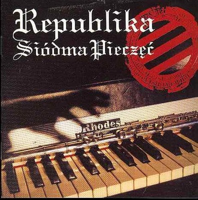 REPUBLIKA - SIODMA PIECZEC (LP)