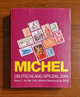 Michel - Katalog znaczków pocztowych "Niemcy Spezial 2004" Tom 2 05.1945-04