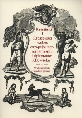 Krasiński i Kraszewski wobec europejskiego romanty