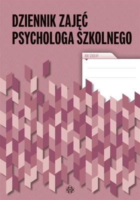DZIENNIK ZAJĘĆ PSYCHOLOGA SZKOLNEGO
