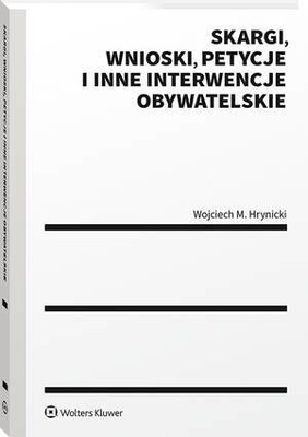 Skargi, wnioski, petycje i inne interwencje obywatelskie - Wojciech Hrynick