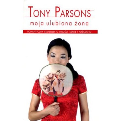 Tony Parsons - Moja ulubiona żona OPIS!