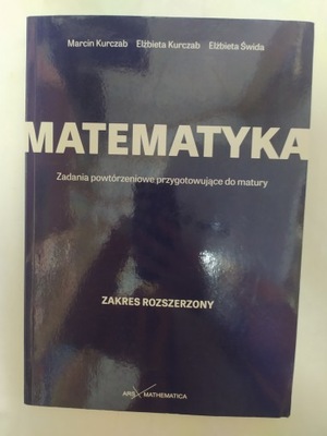 Matematyka. Zadania powtórzeniowe przygotowujące do matury. z. rozszerzony