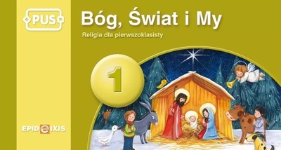 PUS. Bóg, Świat i My 1. Religia