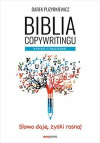 Biblia copywritingu. Wydanie 2 poszerzone