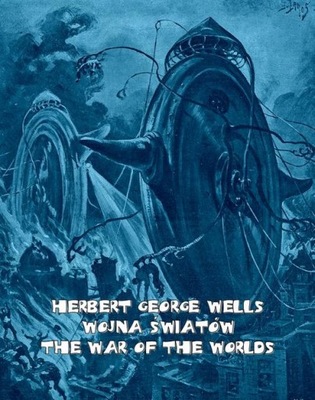 Wojna światów. The War of the Worlds - e-book