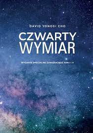 Czwarty wymiar TOM 1-2 - David Yonggi Cho