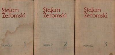 STEFAN ŻEROMSKI POPIŁY T. 1-3