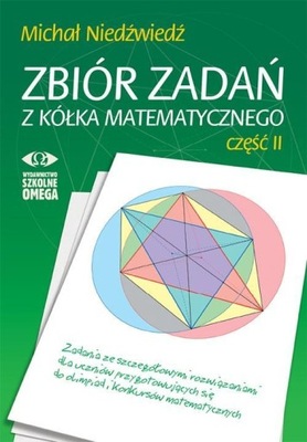 ZBIÓR ZADAŃ Z KÓŁKA MATEMATYCZNEGO CZ.2