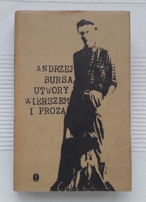 Andrzej Bursa Utwory wierszem i prozą 1973