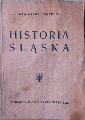 HISTORIA ŚLĄSKA PIWARSKI 1947