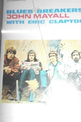 BLUES BREAKERS - JOHN MAYALL WITH ERIC CLAPTON