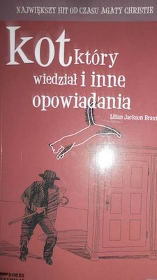 Kot, który wiedział i inne opowiadania - Braun