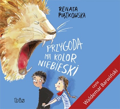 Przygoda ma kolor niebieski. Audiobook