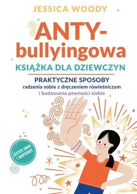 ANTY-BULLYINGOWA KSIĄŻKA DLA DZIEWCZYN....