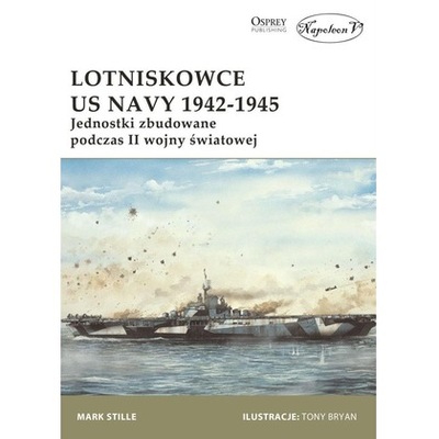 Lotniskowce US Navy 1942-1945 /Napoleon V