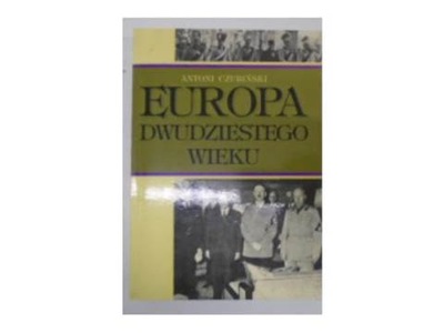 EUROPA DWUDZIESTEGO WIEKU - Antoni Czubiński