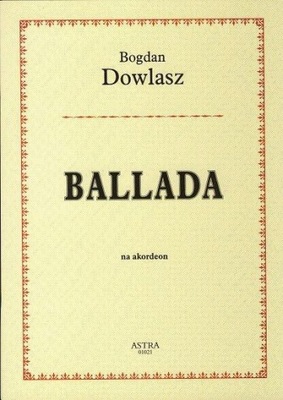 Ballada - Bogdan Dowlasz (nuty na akordeon)