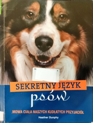 Sekretny język psów Heather Dunphy