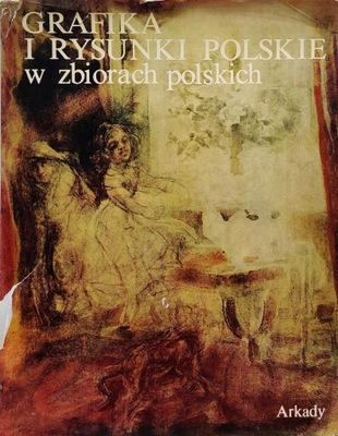 Grafika i rysunki polskie w zbiorach polski