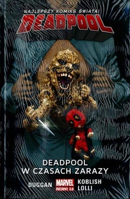 DEADPOOL tom 6: DEADPOOL W CZASACH ZARAZY