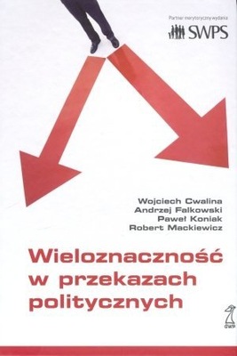 Wieloznaczność w przekazach politycznych Andrze...